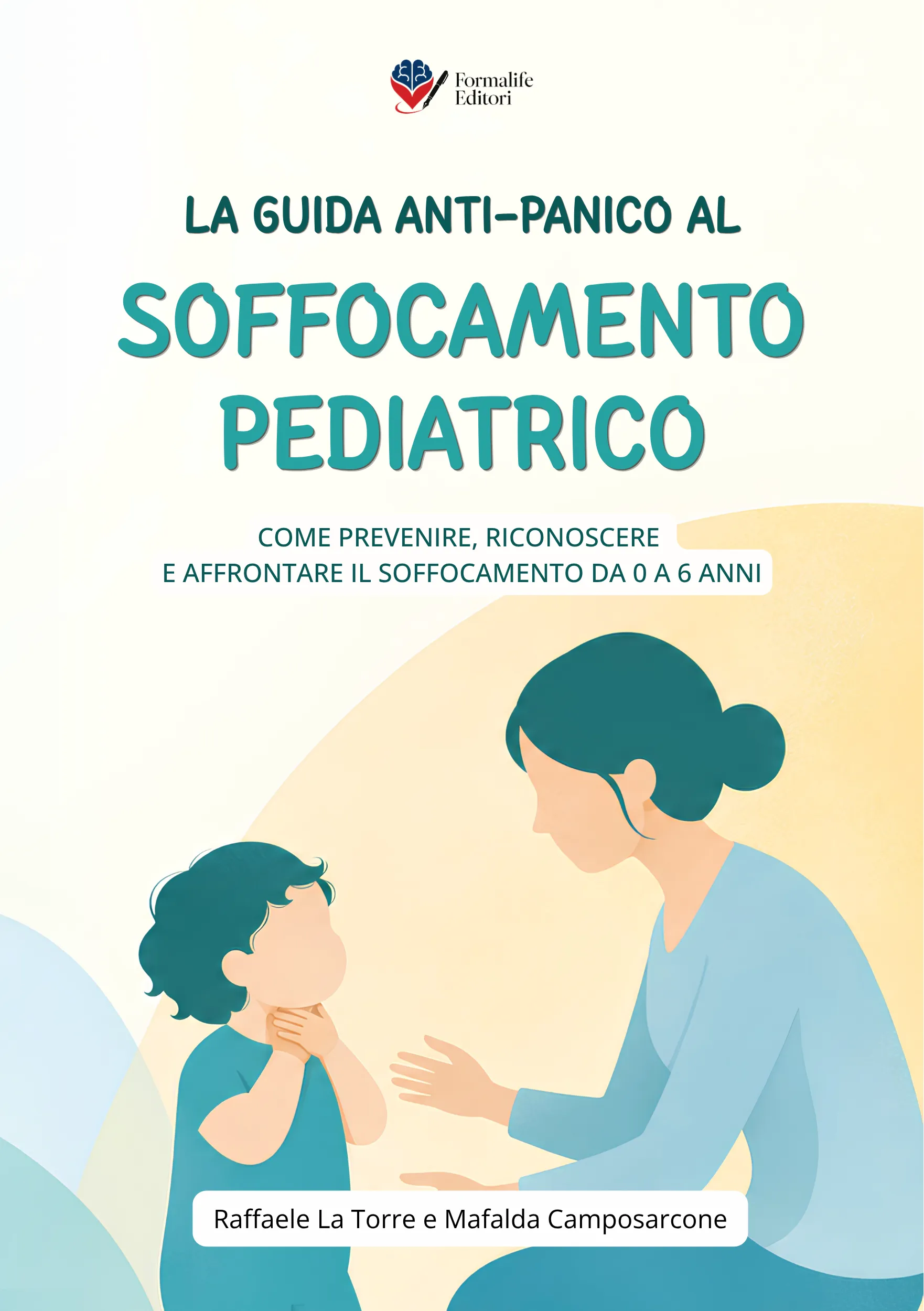 Copertina del libro La Guida Anti-Panico al Soffocamento Pediatrico